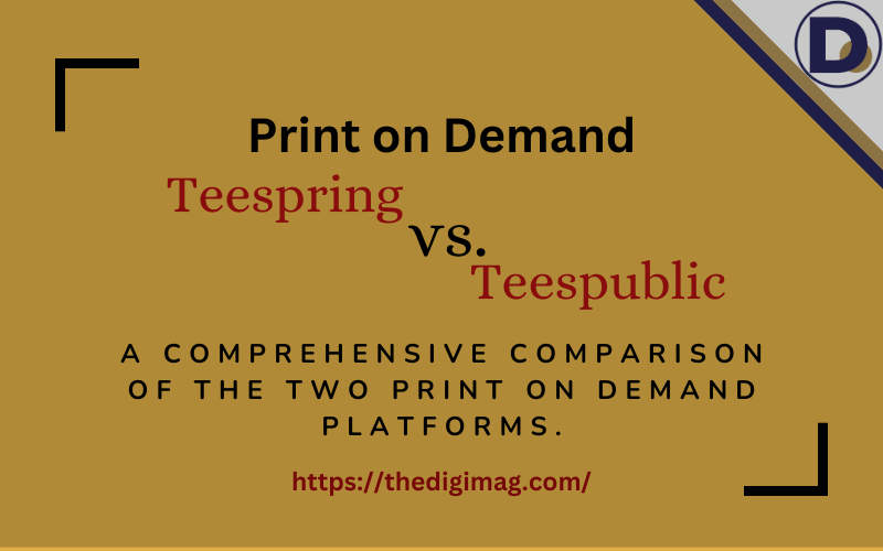 Read more about the article Teespring vs. TeePublic: A Comprehensive Comparison of the Two Print on Demand Platforms.