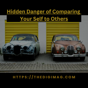 Read more about the article Hidden Danger of Comparing Your Self to Others: Why Your Focus Should Be on Your Own Journey.