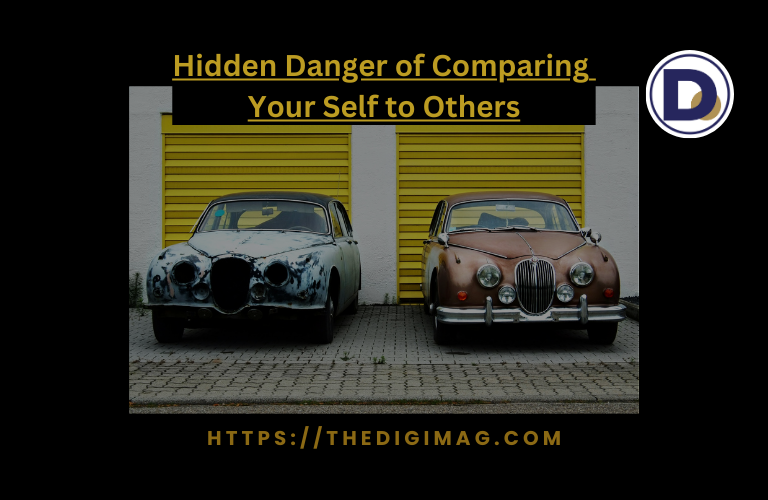 Dangers of Comparing your self to others