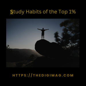 Read more about the article Study Habits of the Top 1%: How to Improve Your Learning Potential.