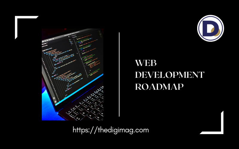 Read more about the article Web Development Roadmap for 2025: A Practical Guide to Achieving Career Success.