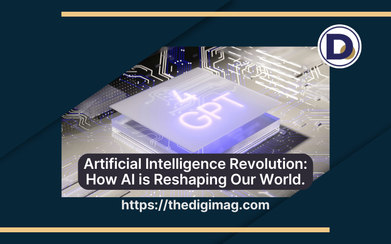 You are currently viewing Artificial Intelligence Revolution: How AI is Reshaping Our World in 2025.