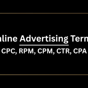 Read more about the article Essential Online Advertising Terms Explained: CPC, RPM, CTR & More Made Simple. (2025 Review)