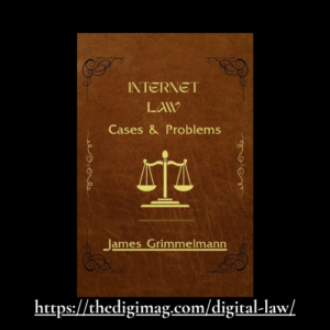 Read more about the article Internet Law: Cases & Problems by James Grimmelmann – Review