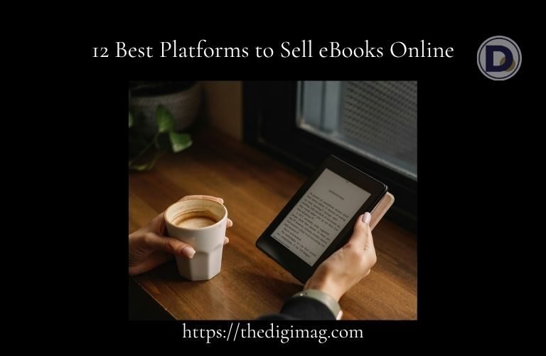 12 Best Platforms to Sell eBooks Online