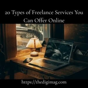 Read more about the article 20 Types of Freelance Services You Can Offer Online in 2026