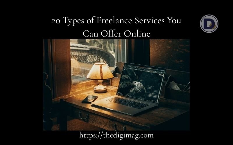 You are currently viewing 20 Types of Freelance Services You Can Offer Online in 2026