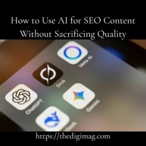Read more about the article How to Use AI for SEO Content Without Sacrificing Quality in 2026