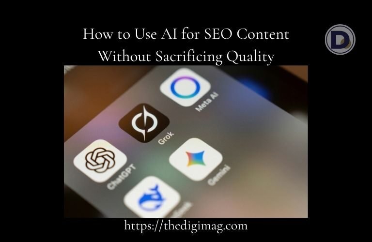 How to Use AI for SEO Content Without Sacrificing Quality - Article Banner