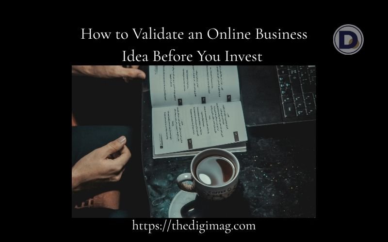 You are currently viewing How to Validate an Online Business Idea Before You Invest in 2026