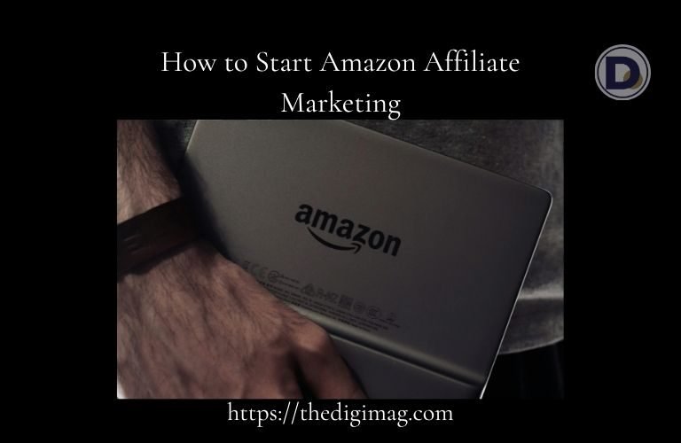 How to Start Amazon Affiliate Marketing: A Beginner-Friendly Guide - Article Banner