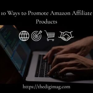 Read more about the article 10 Ways to Promote Amazon Affiliate Products in 2026