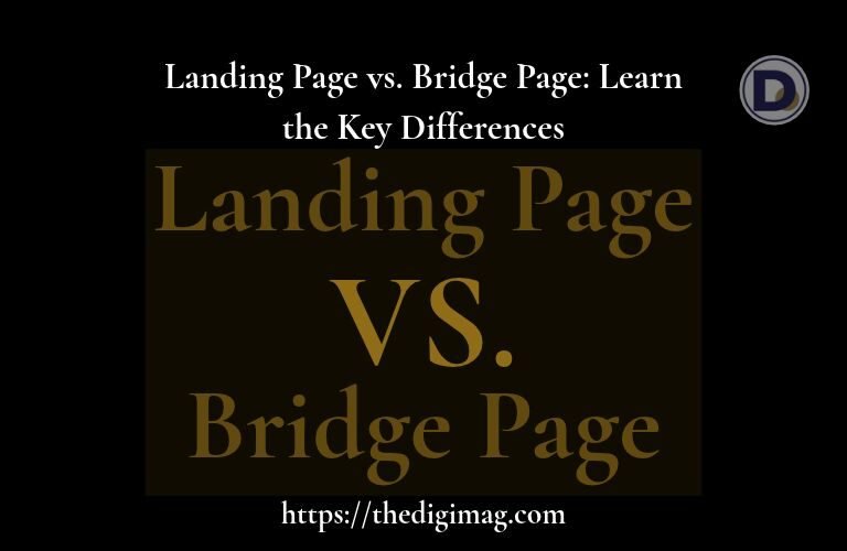 Landing Page vs Bridge Page: Learn the Key Differences - Article Banner